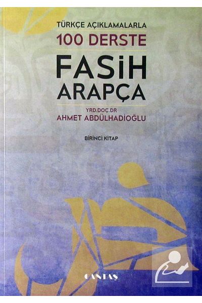 Cantaş Yayınları Fasih Arabic in 100 Lessons with Turkish Explanations