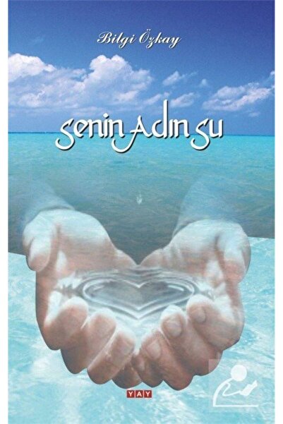 YAY - Yeni Anadolu Yayınları Senin Adın Su