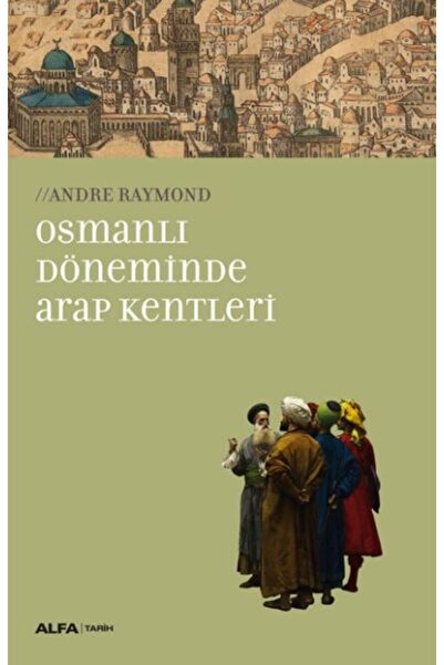 Türk Dil Kurumu Yayınları Osmanlı Döneminde Arap Kentleri
