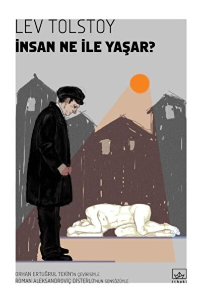 İthaki Yayınları İnsan Ne İle Yaşar?