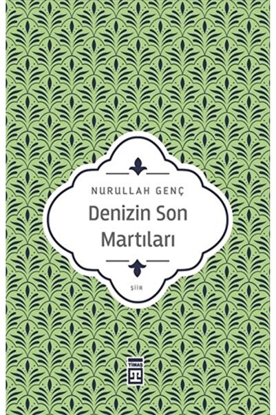 Timaş Yayınları Denizin Son Martıları