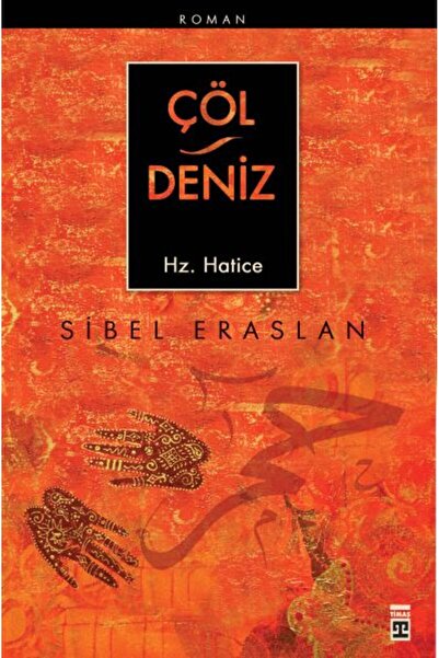 Timaş Yayınları Çöl / Deniz Hz. Hatice