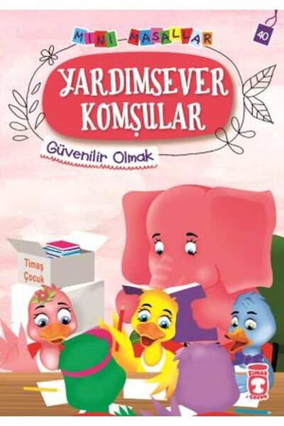 Timaş Çocuk Yardımsever Komşular - Mini Masallar 4 (40)