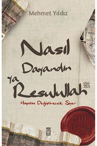 Haydi Kitap Nasıl Dayandın Ya Resulullah