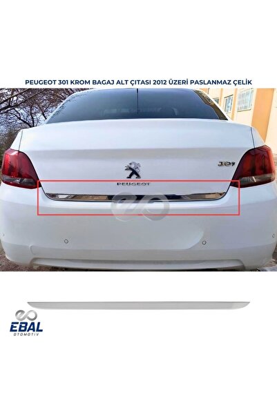 EBAL OTO AKSESUAR Peugeot 301 Krom Bagaj Alt Çıtası 2012 Üzeri Paslanmaz Çelik