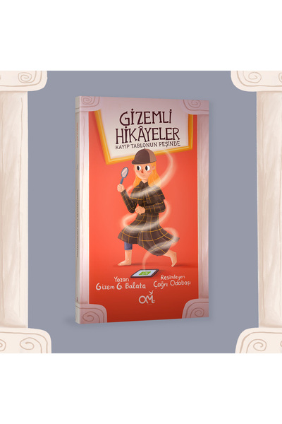 GİZEMLİ HİKAYELER- KAYIP TABLONUN PEŞİNDE