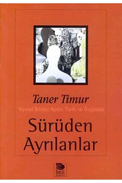 Genel Markalar Sürüden Ayrılanlar Siyasal Iktidar Aydın Tarih Ve Özgürlük