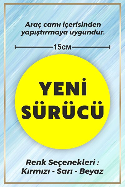Stb design Yeni Sürücü Sticker Etiket 15cm - Sarı Renk - (ARAÇ CAMI IÇERİSİND...