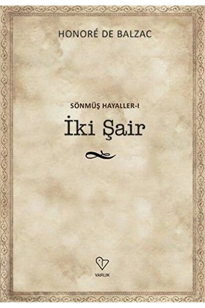 Varlık Yayınları İki Şair - Sönmüş Hayaller 1