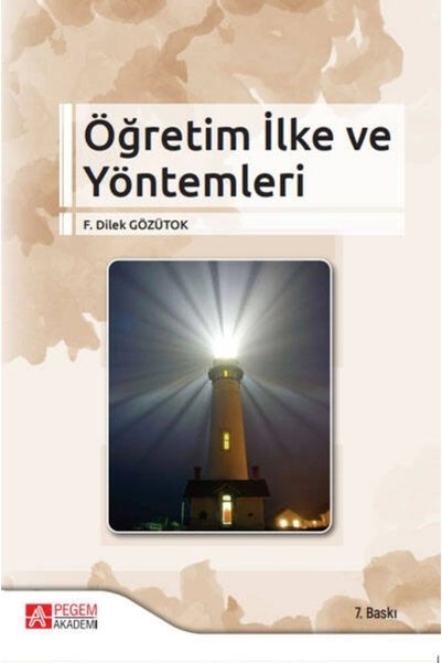 Pegem Akademi Yayıncılık Öğretim Ilke Ve Yöntemleri - Pegem Akademik Kitaplar...
