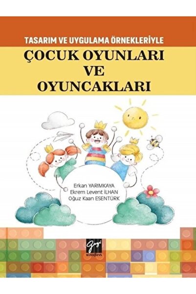 Genel Markalar Çocuk Oyunları Ve Oyuncakları-erkan Yarımkaya-ekrem Levent Ilhan-