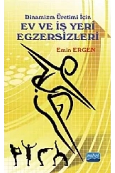 Nobel Akademik Yayıncılık Dinamizm Üretimi Için Ev Ve Iş Yeri Egzersizleri - ...