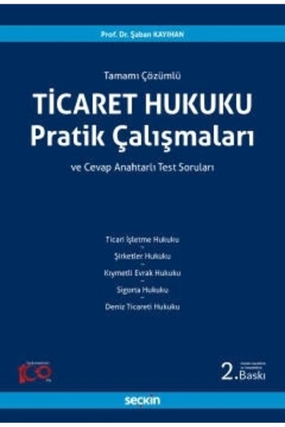 Seçkin Yayıncılık Ticaret Hukuku Pratik Çalışmaları Tamamı Çözümlü ve Cevap A...