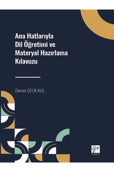 Gazi Kitabevi The Book Outline Language Teaching and Material Preparation Guide - Gazi Bookstore