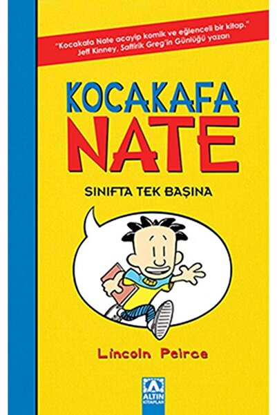 Altın Kitaplar Kocakafa Nate - Sınıfta Tek Başına / Lincoln Peirce / Altın Ki...
