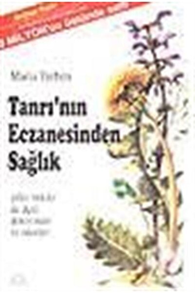 Ruh ve Madde Yayınları Tanrı'nın Eczanesinden Sağlık