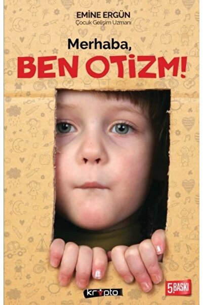 TÜRKİYE İŞ BANKASI KÜLTÜR YAYINLARI Merhaba Ben Otizm Emine Ergün