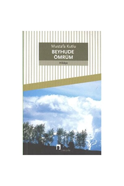 Dergah Yayınları Beyhude Ömrüm