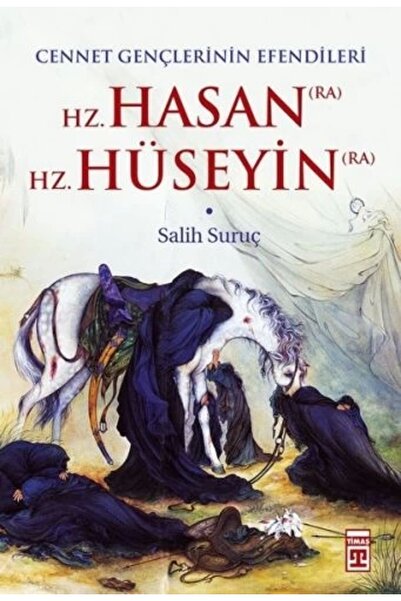 Timaş Yayınları Hz. Hasan - Hz. Hüseyin