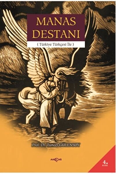 Akçağ Yayınları Manas Destanı (Türkiye Türkçesi ile)