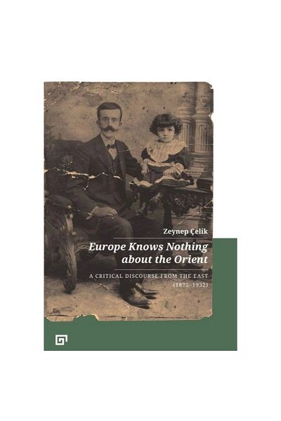 Koç Üniversitesi Yayınları Europe Knows Nothing About The Orient