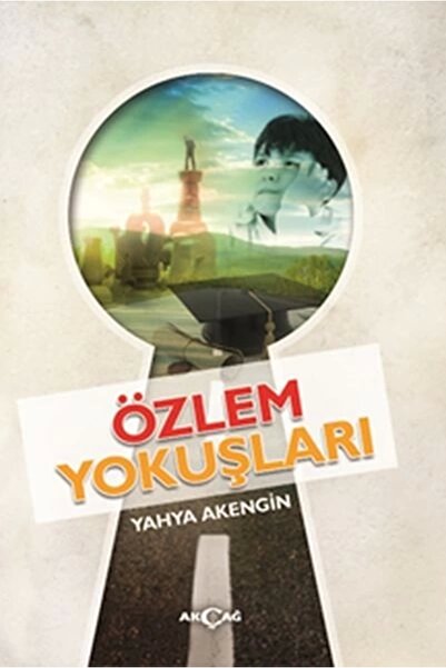 Akçağ Yayınları Özlem Yokuşları