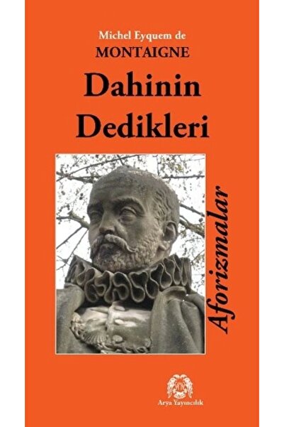 Arya Yayıncılık Dahinin Dedikleri Aforizmalar
