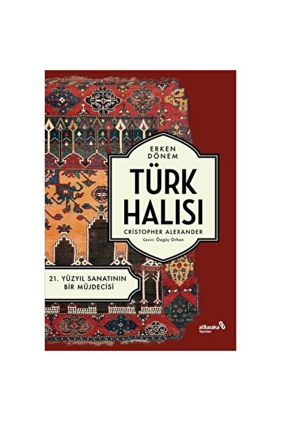 Genel Markalar Erken Dönem Türk Halısı - 21. Yüzyıl Sanatının Bir Müjdecisi