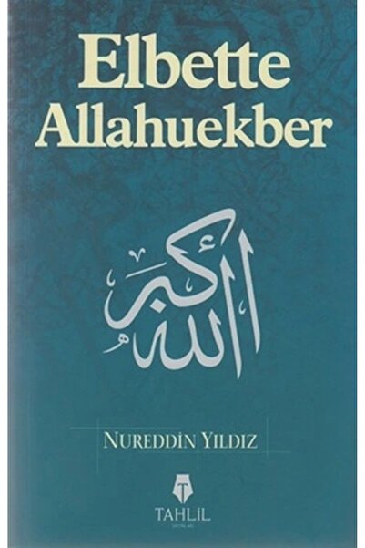 Genel Markalar Kitap, Elbette Allahuekber - Nureddin Yıldız Kitapları - Tahli...