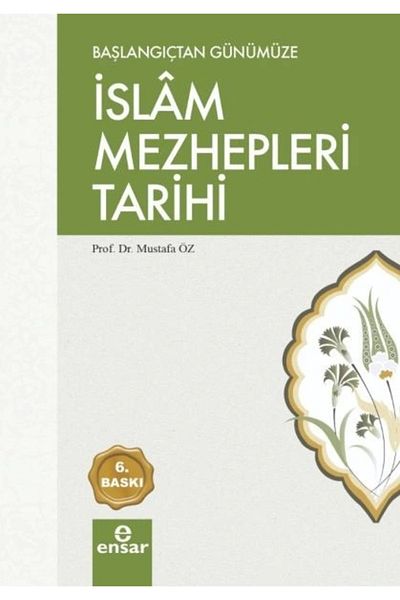 Ensar Neşriyat تاريخ الطوائف الإسلامية منذ البداية إلى أيامنا هذه