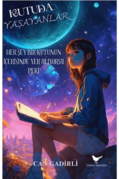 Günce Yayınları Kutuda Yaşayanlar / Can Gadirli / Günce Yayınları / 978625671...