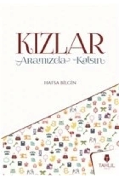 Tahlil Yayınları Kızlar Aramızda Kalsın