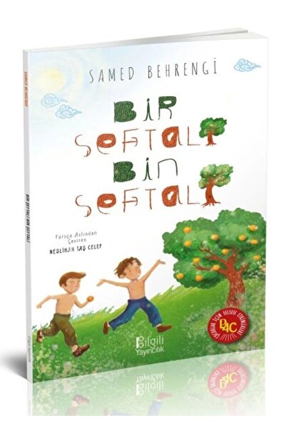 Bilgili Yayıncılık Bir Şeftali Bin Şeftali / Bilgili Yayıncılık / Samed Behrengi