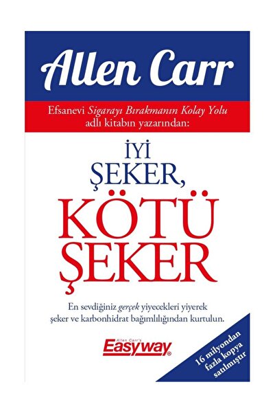 Butik Yayıncılık Iyi Şeker Kötü Şeker Allen Carr