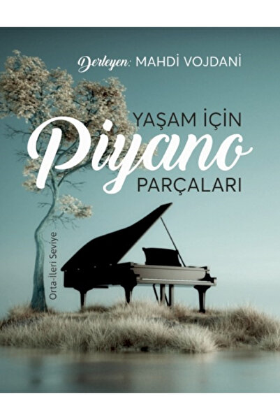 Nobel Akademik Yayıncılık Yaşam İçin Piyano Parçaları: Orta-İleri Seviye