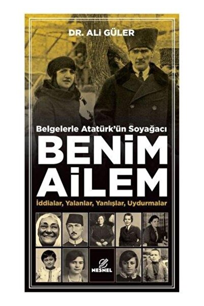nesnel yayınlar Benim Ailem Belgelerle Atatürk'ün Soyağacı