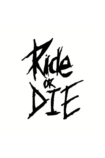 Generic Brand Ride Die Wall Decor Quality Quality Sticker 28 X 40 cm