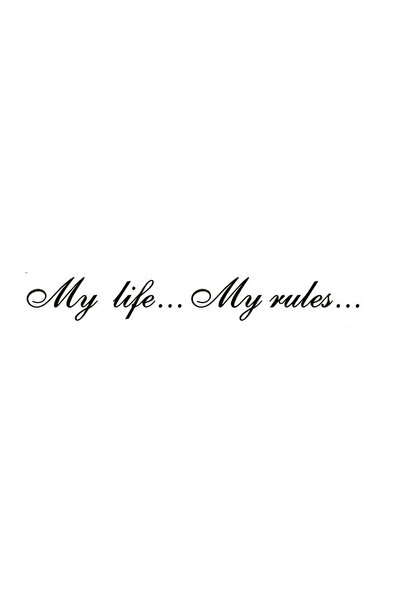 Generic Brand Xpetrana- My Life My Rules Wall Decor Sticker 60 X 9 cm