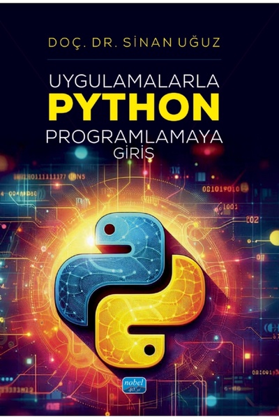 Nobel Akademik Yayıncılık Uygulamalarla Python Programlamaya Giriş