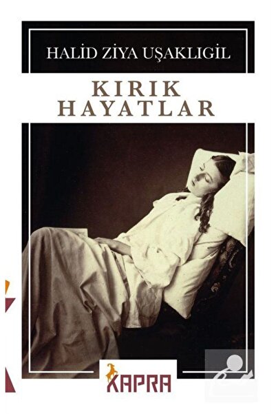 Kapra Yayıncılık Kırık Hayatlar