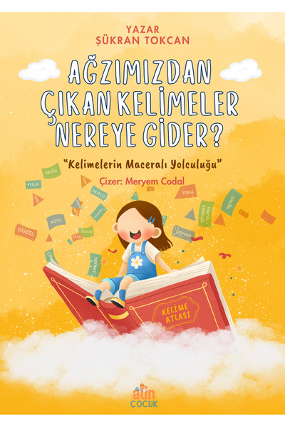 Adn Çocuk Ağzımızdan Çıkan Kelimeler Nereye Gider? Kelimelerin Maceralı Yolcu...