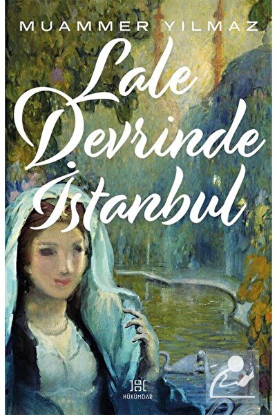 Hükümdar Yayınları Lale Devrinde Istanbul