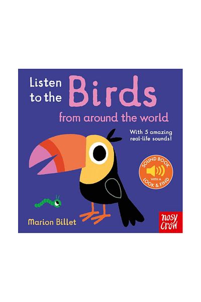Nosy Crow Listen To The Birds From Around The World