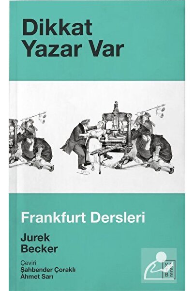 Ketebe Yayınları Dikkat Yazar Var - Jurek Becker
