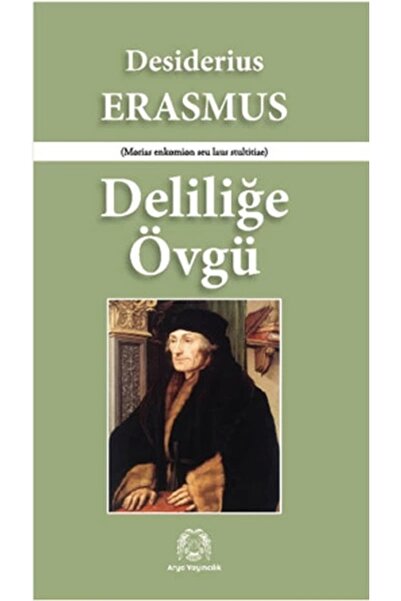 Arya Yayıncılık Deliliğe Övgü