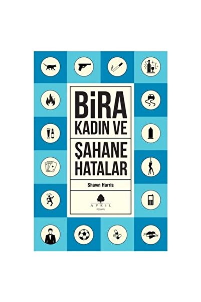 April Yayıncılık Bira Kadın Ve Şahane Hatalar