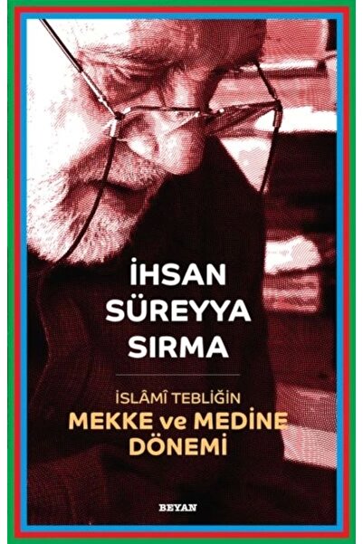 Genel Markalar İslami Tebliğin Mekke ve Medine Dönemi