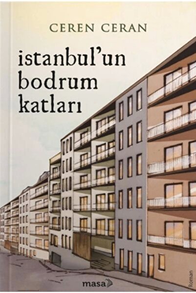 Genel Markalar Istanbul’un Bodrum Katları - Ceren Ceran - Masa Kitap