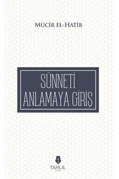 Tahlil Yayınları Sünneti Anlamaya Giriş