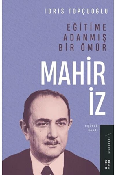 Genel Markalar Eğitime Adanmış Bir Ömür:mahir Iz